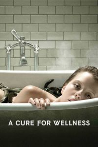 Nonton A Cure for Wellness (2017) Film Subtitle Indonesia Streaming Movie Download