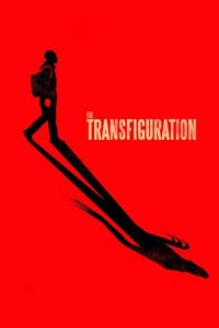 Nonton The Transfiguration (2017) Film Subtitle Indonesia Streaming Movie Download